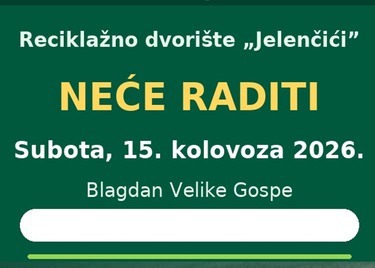 Obavijest o radu Reciklažnog dvorišta „Jelenčići”